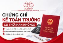 Chứng Chỉ Kế Toán Trưởng Có Thời Hạn Không?