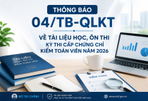 Thông báo 04/TB-QLKT về tài liệu học, ôn thi kỳ thi cấp chứng chỉ kiểm toán viên năm 2026
