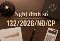 Nghị định số 132/2026/NĐ/CP quy định vê xử phạt lĩnh vực kế toán 