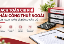 Hạch Toán Chi Phí Nhân Công Thuê Ngoài: Cách Hạch Toán Và Hồ Sơ Cần Có