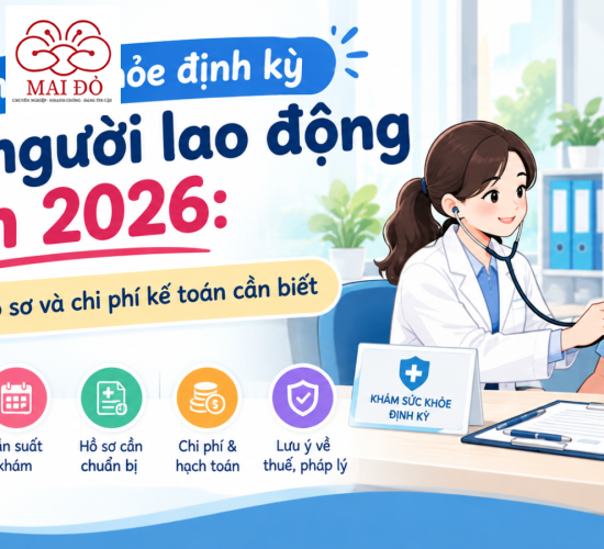 Khám sức khỏe định kỳ cho người lao động năm 2026: Quy định, hồ sơ và chi phí kế toán cần biết